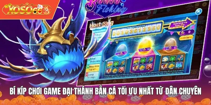Bí kíp chơi game Đại Thánh Bắn Cá tối ưu nhất từ dân chuyên