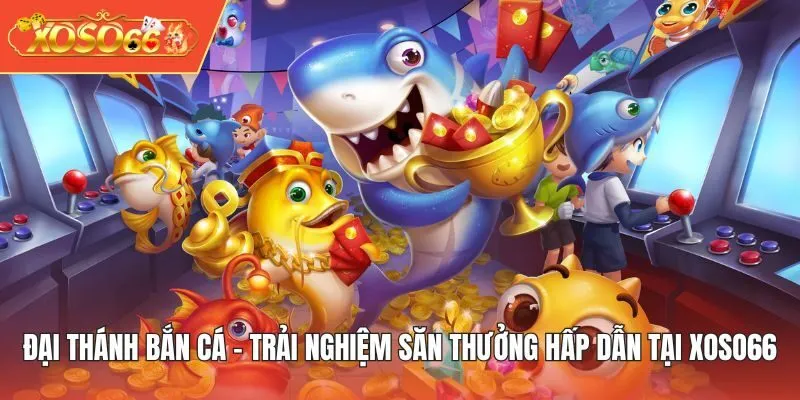 Đại Thánh Bắn Cá