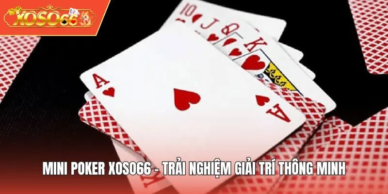 Mini Poker XOSO66